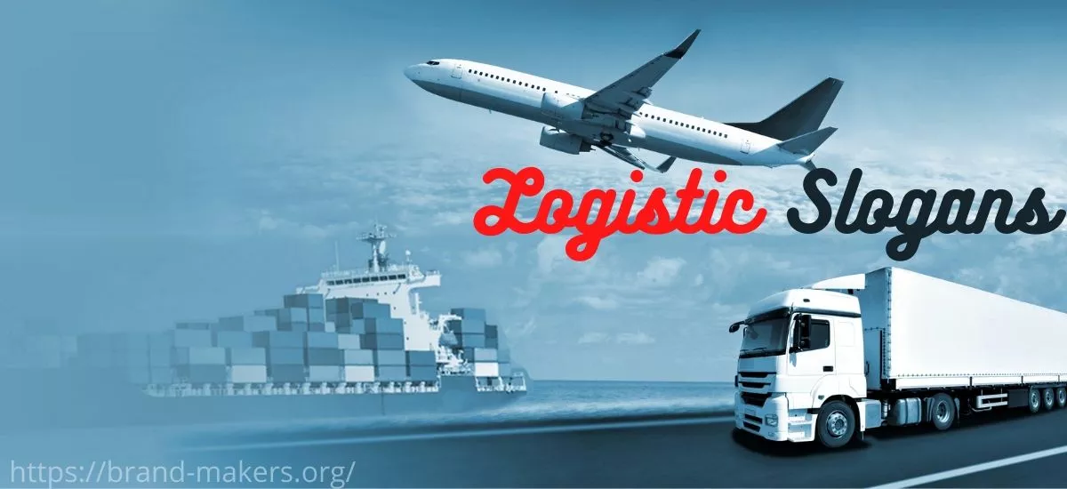 Logistic Slogans And Transportation Mottos Logistic Slogans
